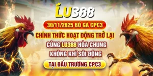 Bồ Gà CPC3 chính thức trở lại